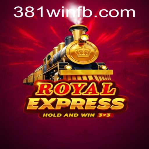 Explorando o Mundo de RoyalExpress: Como Jogar e Vencer com 381win